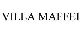 VILLA MAFFEI trademark