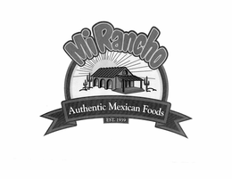 MI RANCHO AUTHENTIC MEXICAN FOODS EST. 1939 trademark