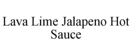 LAVA LIME JALAPENO HOT SAUCE trademark