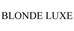 BLONDE LUXE trademark