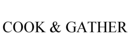 COOK & GATHER trademark