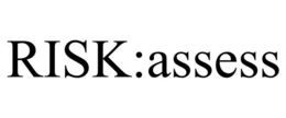 RISK:ASSESS trademark