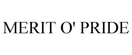 MERIT O' PRIDE trademark