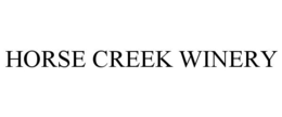 HORSE CREEK WINERY trademark