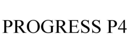 PROGRESS P4 trademark