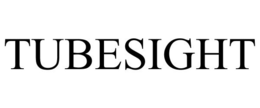 TUBESIGHT trademark