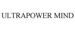 ULTRAPOWER MIND trademark