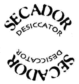 SECADOR DESICCATOR SECADOR DESICCATOR trademark