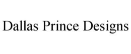 DALLAS PRINCE DESIGNS trademark