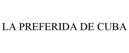 LA PREFERIDA DE CUBA trademark
