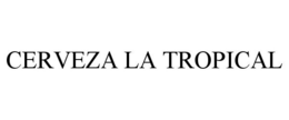 CERVEZA LA TROPICAL trademark