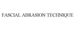 FASCIAL ABRASION TECHNIQUE trademark
