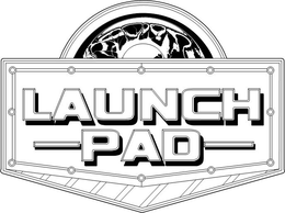 LAUNCH PAD trademark