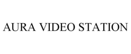 AURA VIDEO STATION trademark