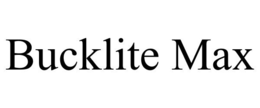 BUCKLITE MAX trademark