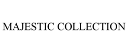 MAJESTIC COLLECTION trademark