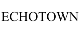 ECHOTOWN trademark