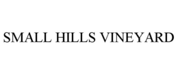 SMALL HILLS VINEYARD trademark