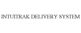 INTUITRAK DELIVERY SYSTEM trademark