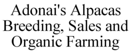 ADONAI'S ALPACAS BREEDING, SALES AND ORGANIC FARMING trademark