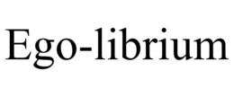 EGO-LIBRIUM trademark