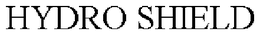 HYDRO SHIELD trademark