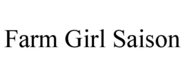 FARM GIRL SAISON trademark