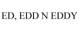 ED, EDD N EDDY trademark