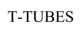 T-TUBES trademark