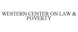 WESTERN CENTER ON LAW & POVERTY trademark