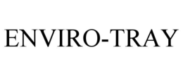 ENVIRO-TRAY trademark
