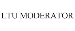 LTU MODERATOR trademark
