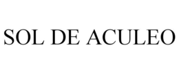SOL DE ACULEO trademark