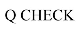Q CHECK trademark