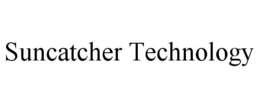 SUNCATCHER TECHNOLOGY trademark