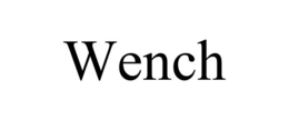WENCH trademark