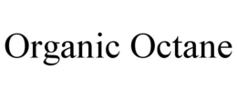 ORGANIC OCTANE trademark