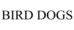 BIRD DOGS trademark