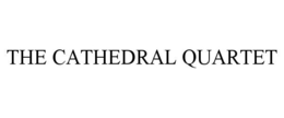 THE CATHEDRAL QUARTET trademark