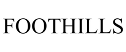 FOOTHILLS trademark