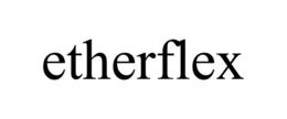 ETHERFLEX trademark