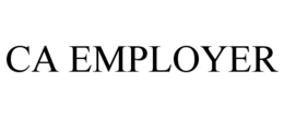 CA EMPLOYER trademark
