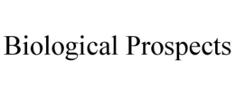 BIOLOGICAL PROSPECTS trademark