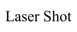 LASER SHOT trademark