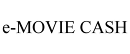 E-MOVIE CASH trademark