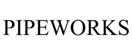PIPEWORKS trademark