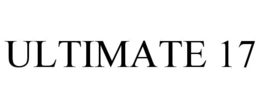 ULTIMATE 17 trademark