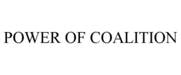 POWER OF COALITION trademark