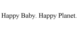 HAPPY BABY. HAPPY PLANET. trademark