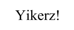 YIKERZ! trademark